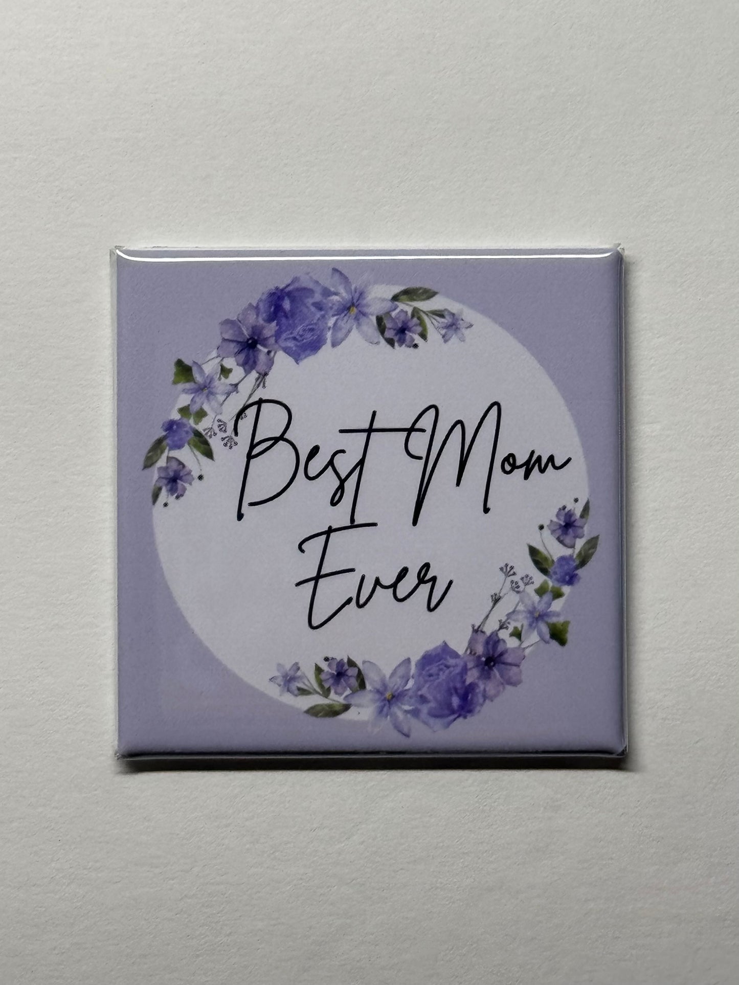 Best Mom Ever Magnet – Floral Design